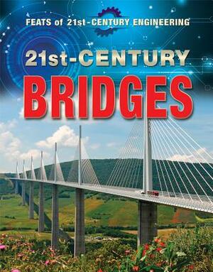 21st-Century Bridges by Kathy Furgang