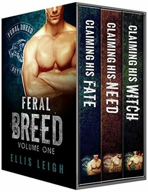 Feral Breed, Volume One by Ellis Leigh