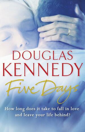 Five Days by Douglas Kennedy