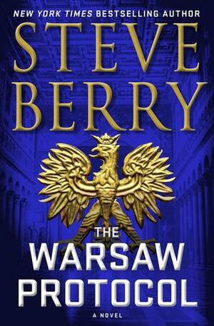 The Warsaw Protocol: Cotton Malone #15 by Steve Berry