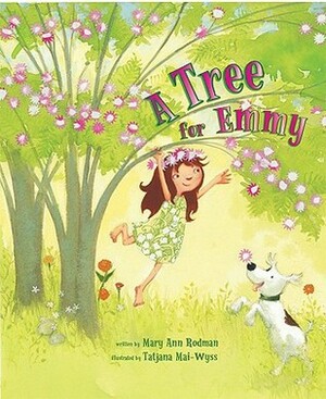 A Tree for Emmy by Tatjana Mai-Wyss, Mary Ann Rodman