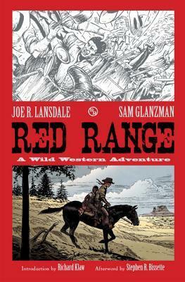 Red Range: A Wild Western Adventure by Stephen R Bissette, Joe R. Lansdale, Sam Glanzman, Richard Klaw