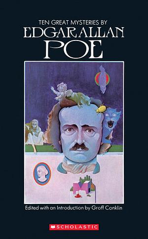 Ten Great Mysteries by Edgar Allan Poe by Edgar Allan Poe