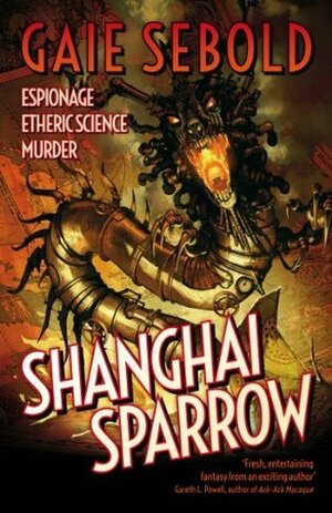 Shanghai Sparrow by Gaie Sebold