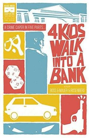4 Kids Walk Into A Bank #1 by Matthew Rosenberg