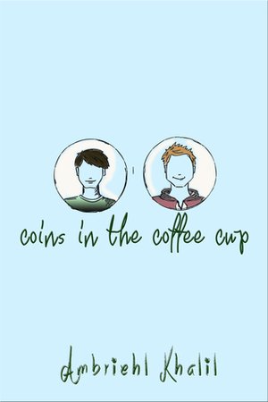 Coins in the Coffee Cup by Ambriehl Khalil