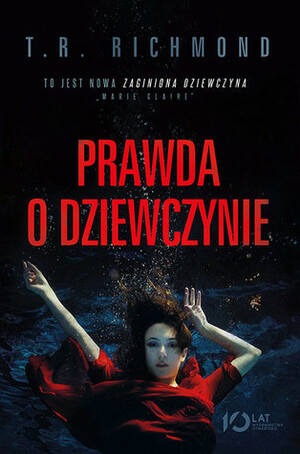 Prawda o dziewczynie by Joanna Dziubińska, T.R. Richmond