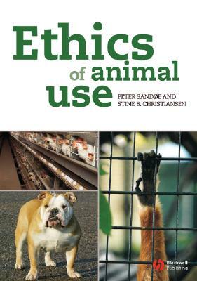 Ethics Animal Use Veterinary by Peter Sandøe, Stine B. Christiansen