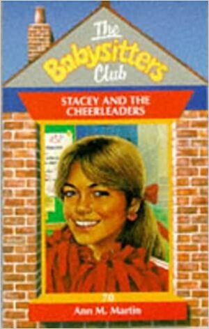 Stacey and the Cheerleaders by Ann M. Martin