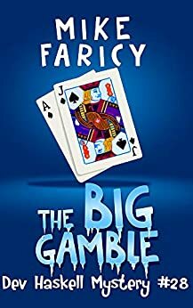 The Big Gamble by Mike Faricy