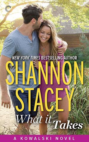 What it Takes by Shannon Stacey