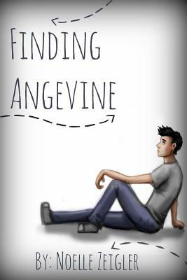 Finding Angevine by Noelle Zeigler