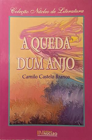 A queda dum anjo by António Sousa Homem, Camilo Castelo Branco