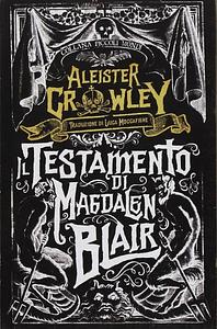 Il testamento di Magdalen Blair by Aleister Crowley