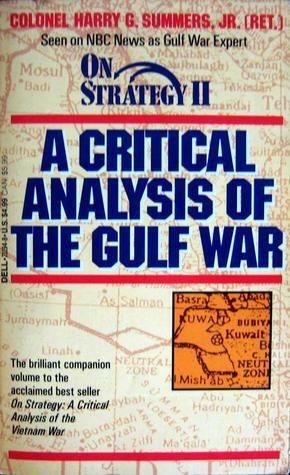 On Strategy II: A Critical Analysis of the Gulf War by Harry G. Summers Jr.