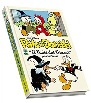 Pato Donald: A Noite das Bruxas by Carl Barks