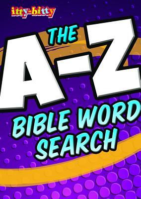 The A-Z Bible Word Search: Itty-Bitty Activity Book by Warner Press