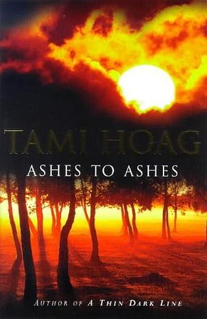 Ashes to Ashes by Tami Hoag