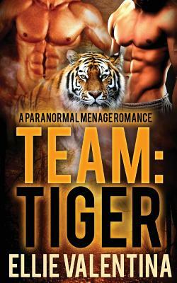 Team: Tiger by Ellie Valentina