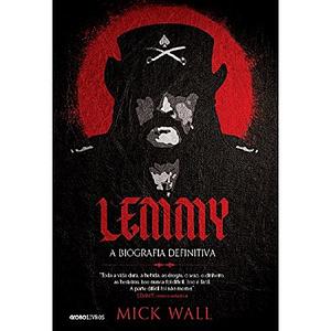 Lemmy: Ace of Spades by Mick Wall