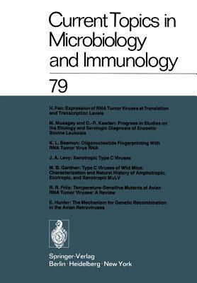 Current Topics in Microbiology and Immunology: Volume 79 by P. H. Hofschneider, W. Arber, W. Henle