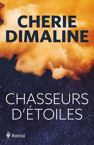 Chasseurs d'étoiles by Cherie Dimaline