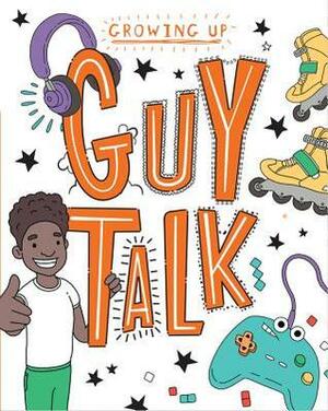 Guy Talk by Lizzie Cox, Damien Weighill