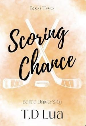 Scoring Chance by T.D. Lua