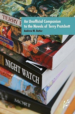An Unofficial Companion to the Novels of Terry Pratchett by Andrew M. Butler
