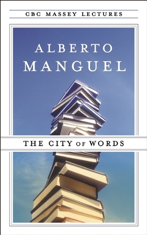 The City of Words by Alberto Manguel