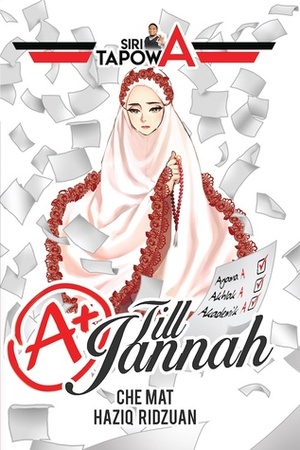 A+ Till Jannah by Che Mat