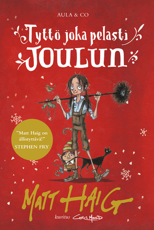 Tyttö joka pelasti joulun by Matt Haig