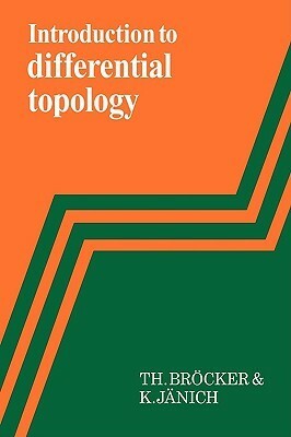 Introduction to Differential Topology by Theodor Bröcker, K. Jänich