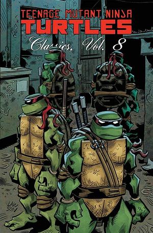 Teenage Mutant Ninja Turtles Classics, Volume 8 by Jim Lawson