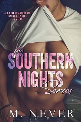 The Southern Nights Series by M. Never
