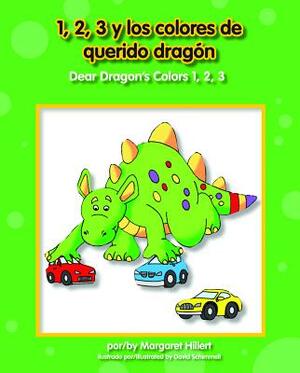 1, 2, 3 y Los Colores de Querido Dragn/Dear Dragon's Colors 1, 2, 3 by Margaret Hillert