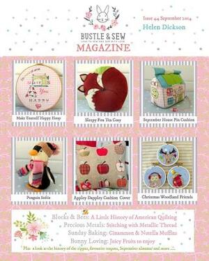 Bustle & Sew Magazine September 2014: Issue 44 by Helen Dickson