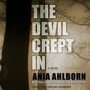 The Devil Crept in by Ania Ahlborn
