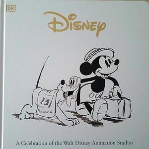 Disney A Celebration of the Walt Disney Animation Studios by Jim Fanning