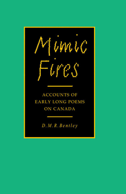 Mimic Fires by D.M.R. Bentley