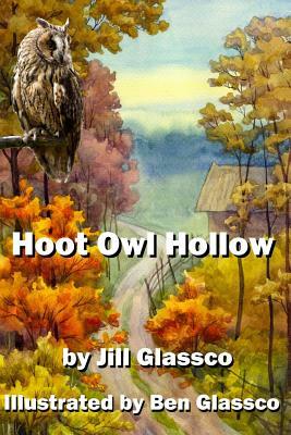 Hoot Owl Hollow by Jill W. Glassco