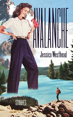 Avalanche by Jessica Westhead