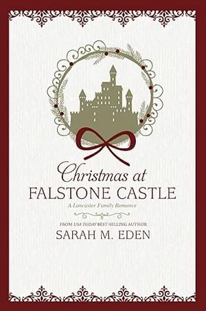 Christmas at Falstone Castle by Sarah M. Eden