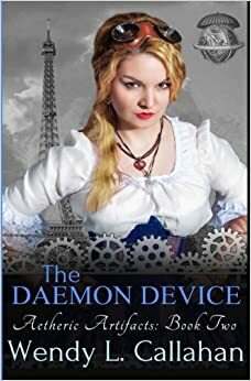 The Daemon Device by Wendy L. Callahan