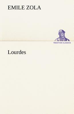 Lourdes by Émile Zola