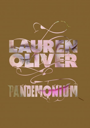 Pandemonium by Lauren Oliver