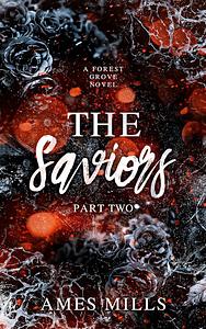 The Saviors: Part Two by Ames Mills