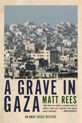 A Grave in Gaza by Matt Rees