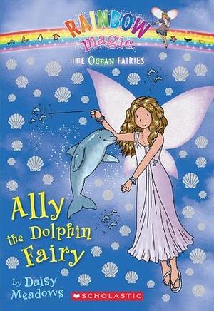 Ally the Dolphin Fairy by Georgie Ripper, Daisy Meadows