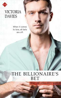 The Billionaire's Bet by Victoria Davies